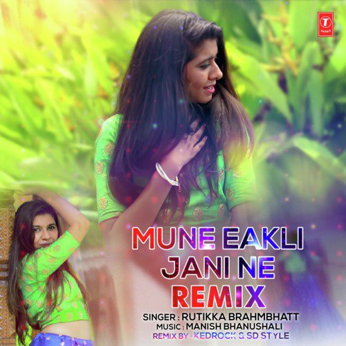 Mune Ekali Jani Ne Remix(Remix By Kedrock,Sd Style)