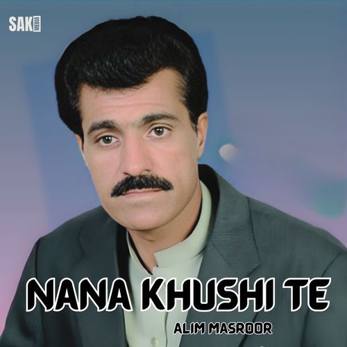 Nana Khushi Te