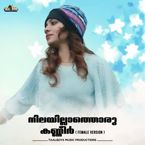 Nilayillathoru kanneer (Female Version)