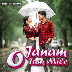 O Janam Tum Mile