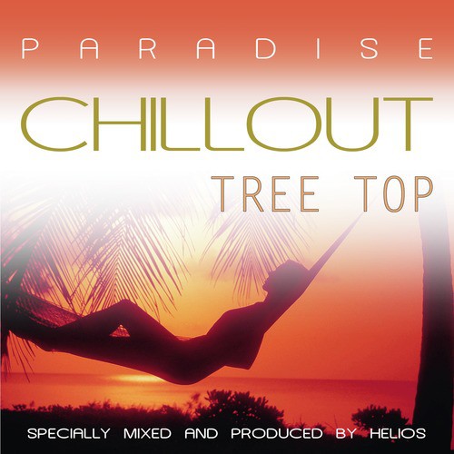 Paradise Chillout - Tree Top