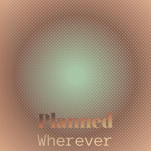 Planned Wherever cover art