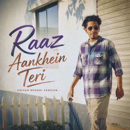 Raaz Aankhein Teri (Ariyan Mehedi version)