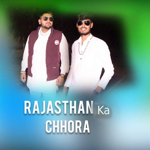Rajasthan Ka Chhora