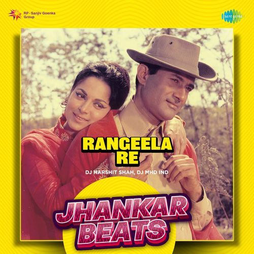 Rangeela Re - Jhankar Beats