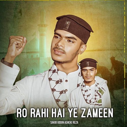 Ro Rahi Hai Ye Zameen
