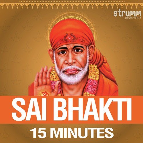 Sai Bhakti - 15 Minutes
