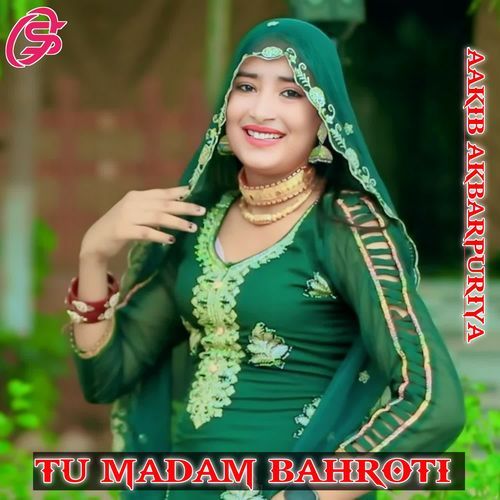 TU MADAM BAHROTI