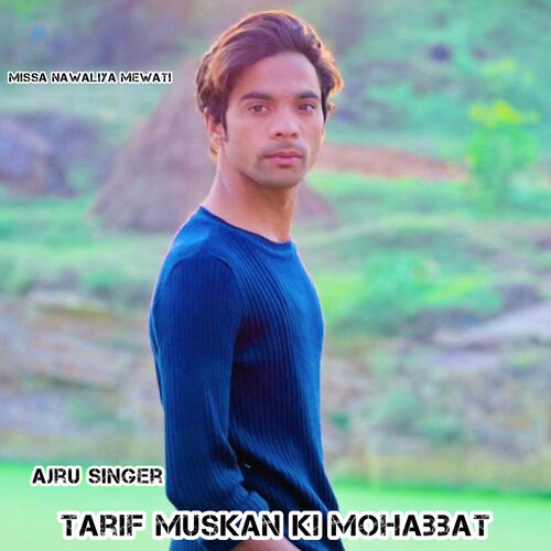 Tarif Muskan Ki Mohabbat
