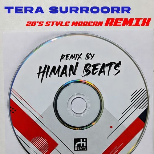 Tera Surroorr (20's Style Modern Remix)