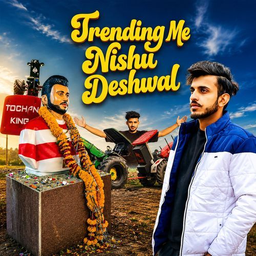Trending Me Nishu Deshwal