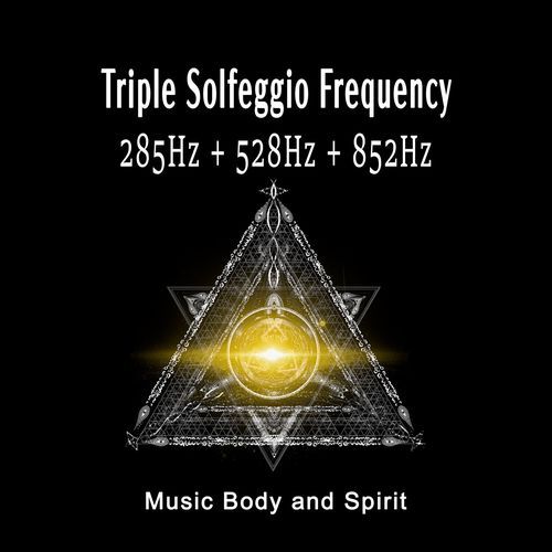 Triple Solfeggio Frequency 285Hz + 528Hz + 852Hz_poster_image