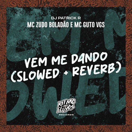 Vem Me Dando (Slowed + Reverb)_poster_image