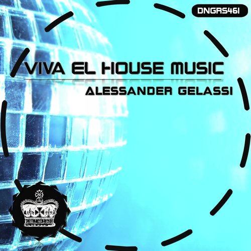 Viva El House Music (Original Mix)