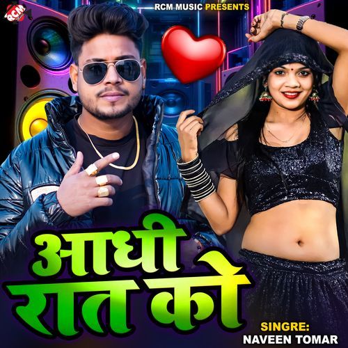 Aadhi Raat Ko
