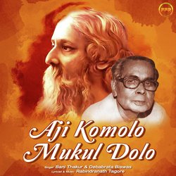 Aji Komolo Mukul Dolo-Gj8TCCVYTUQ