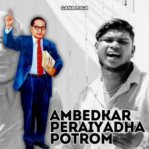 Ambedkar Peraiyadha Potrom Potrom