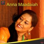 Anna Maadaiah (From &quot;Folk Album&quot;)