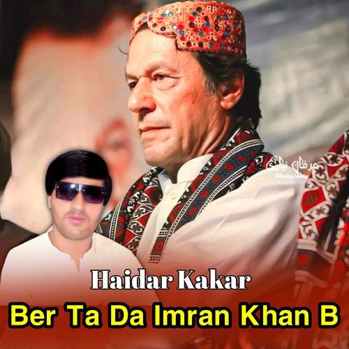 Ber Ta Da Imran Khan Bachahai Ghowaro