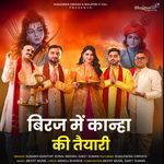 Biraj Mein Kanha Ki Taiyari