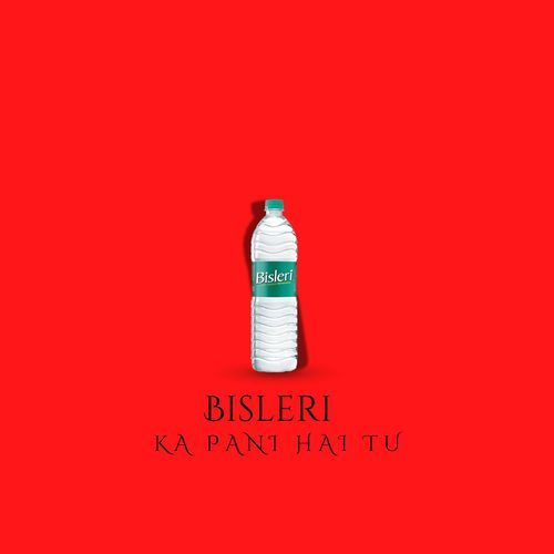 Bisleri Ka Pani Hai Tu