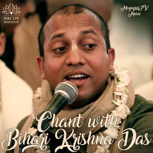 Chant with Bihari Krishna Das