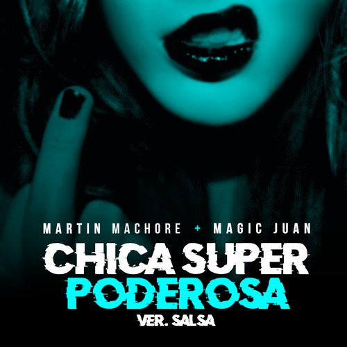 Chica Super Poderosa (Salsa Version)