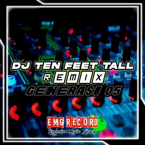 DJ Ten Feet Tall Remix cover art