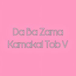 Da Ba Zama Kamakl Tob V-QSIfUzd4BgU