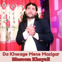 Da Khwage Mene Mazigar-MR8xQCx4TVU