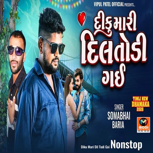 Diku Mari Dil Todi Gai Nonstop