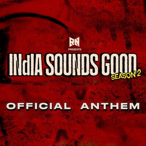 INDIA SOUNDS GOOD ANTHEM