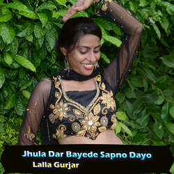 Jhula Dar Bayede Sapno Dayo-BTcJfzZ0fFE