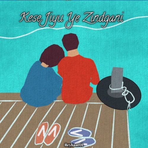 Kese Jiyu Ye Zindgani