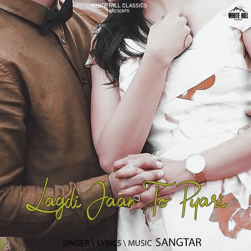 Lagdi Jaan To Pyari