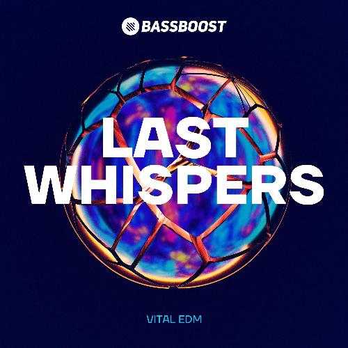 Last Whispers