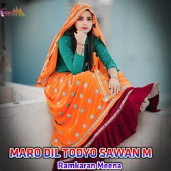 MARO DIL TODYO SAWAN M