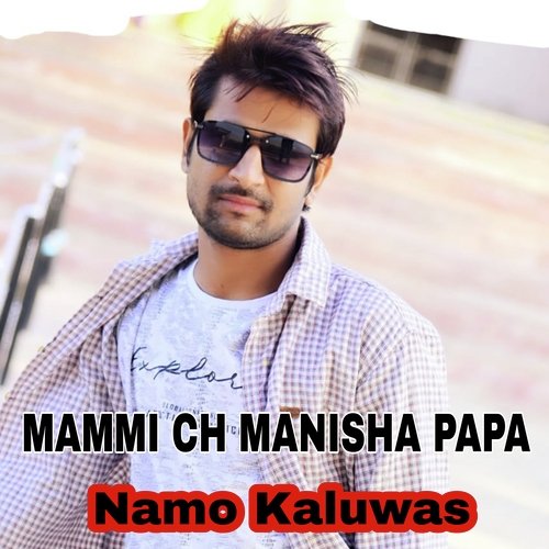 Mammi Ch Manisha Papa