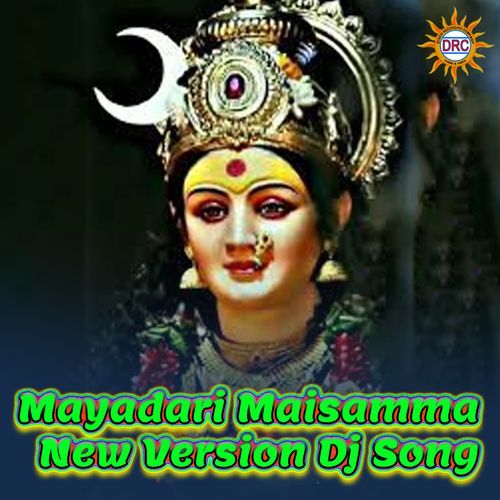 Mayadari Maisamma New Version Dj Song