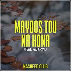 Mayoos Tou Na Hona-FFAbXzhUaH0