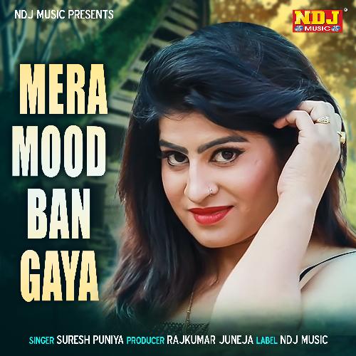 Mera Mood Ban Gaya