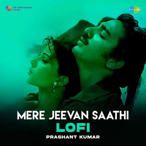 Mere Jeevan Saathi - Lofi