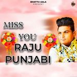 Miss You Raju Punjabi