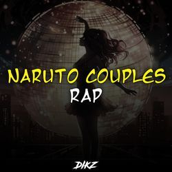 Naruto Couples Rap-IiJfXi1dQXI