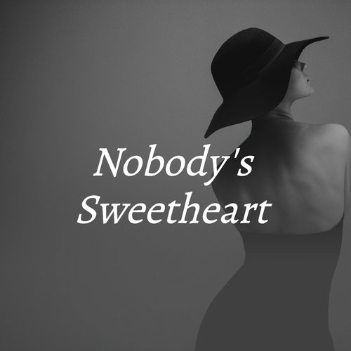 Nobody's Sweetheart