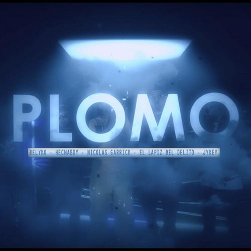 Plomo (feat. Hecnaboy, Nicolas Garrick, El Lapiz del Delito & Jykey)