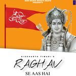 Raghav Se Aas Hai