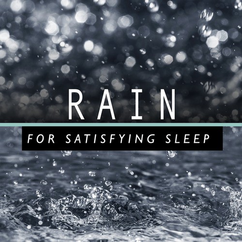 Rain for Satisfying Sleep