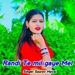 Randi Te mil gaye Mel