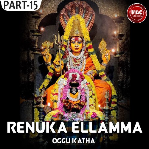 Renuka Ellamma Oggu Katha, Pt.15